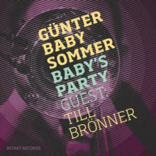 Günter 'Baby' Sommer & Till Bronner: Babys Party - CD