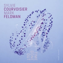 Sylvie Courvoisier & Mark Feldman: Courvoisier & Feldman: Time Gone Out - CD