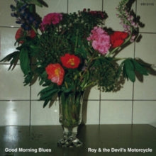 Roy & The Devil's Motorcycle: Good Morning Blues - CD
