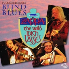 Zappa & The Wild Irish Lasses: Blind Man Blues - CD