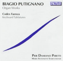 Peretti / Stabentheiner: Biagio Putignano: Organ Works / Codex Faenza: Keyboard Tablatures - CD