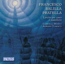 Morigi / Tumiatti: Francesco Balilla Pratella: Songs For Voice And Piano - CD