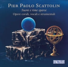 Coro Euridice / Scattolin: Pier Paolo Scattolin: Suoni E Rime Sparse - Choral. Vocal And Instrumental Works - CD