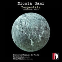 Orchestra Di Padova / Angius: Nicola Sani: Tempestate - CD