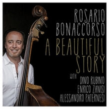 Rosario Bonaccorso: A Beautiful Story - CD
