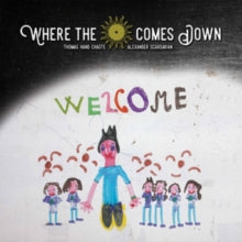 Where the Sun Comes Down: Welcome - CD