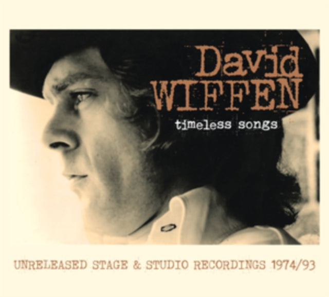 David Wiffen: Timeless Songs - Unreleased Stage & Studio Recordings 1974/93 - CD
