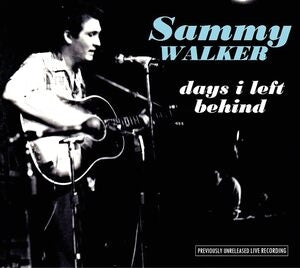 Sammy Walker: Days I Left Behind - CD