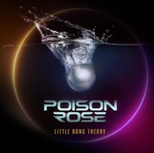 Poison Rose: Little Bang Theory - CD