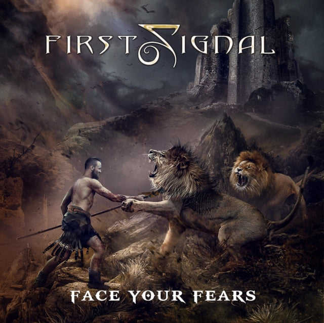 First Signal: Face Your Fears - CD