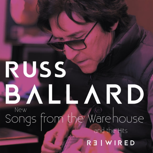Russ Ballard: Songs From The Warehouse / The Hits Rewired - Vinyl