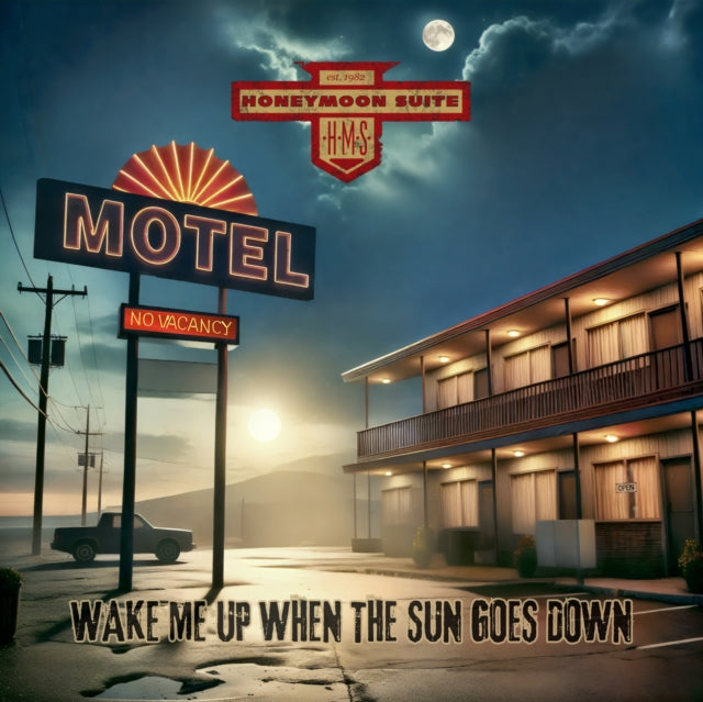 Honeymoon Suite: Wake Me Up When The Sun Goes Down - CD