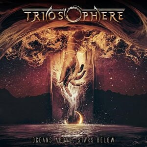 Triosphere: Oceans Above / Stars Below - CD