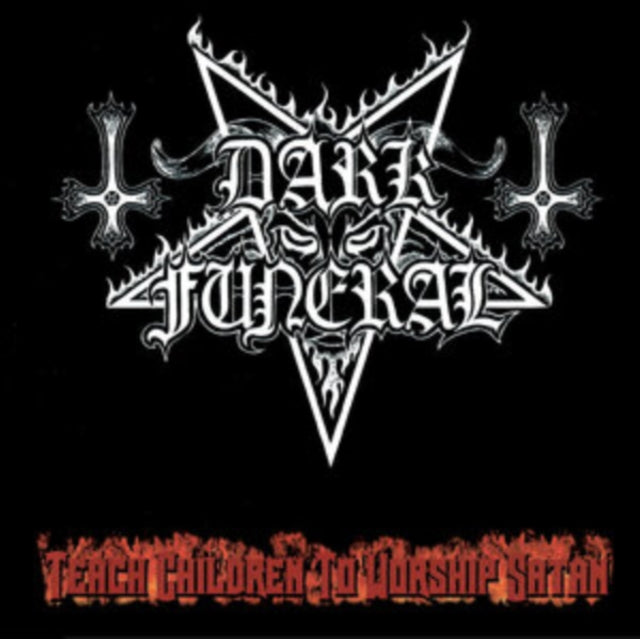 Dark Funeral: Teach Children To Worship Satan - CD