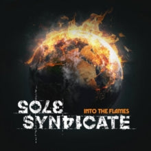 Sole Syndicate: Into The Flames (Limited Edition) (Digi) - CD