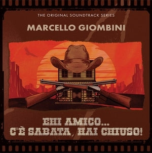 Marcello Giombini: Ehi Amico... CE Sabata. Hai Chiuso! - Vinyl