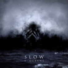 Slow: V - Oceans - CD