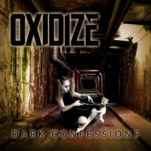 Oxidize: Dark Confessions - CD