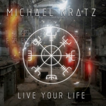 Michael Kratz: Live Your Life - CD