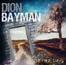 Dion Bayman: Better Days - CD