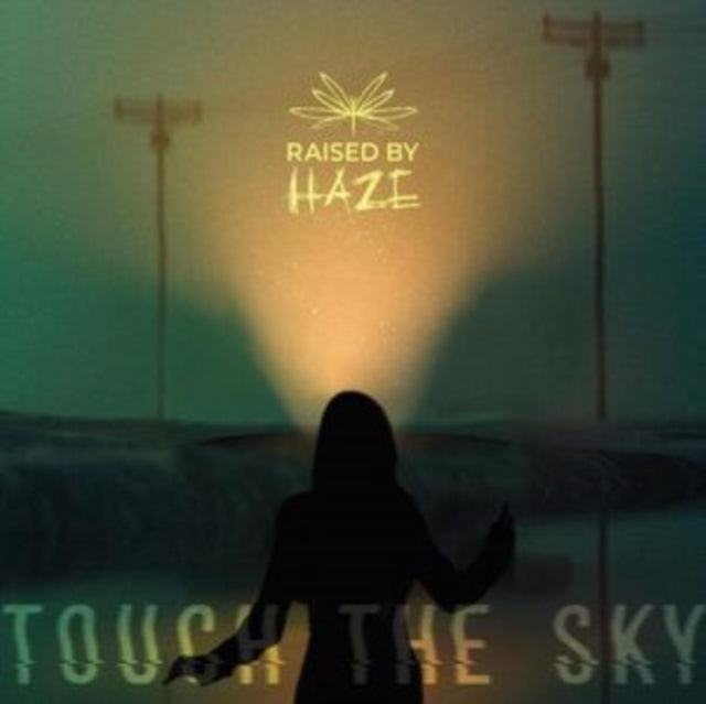 Raised by Haze: Touch The Sky - CD