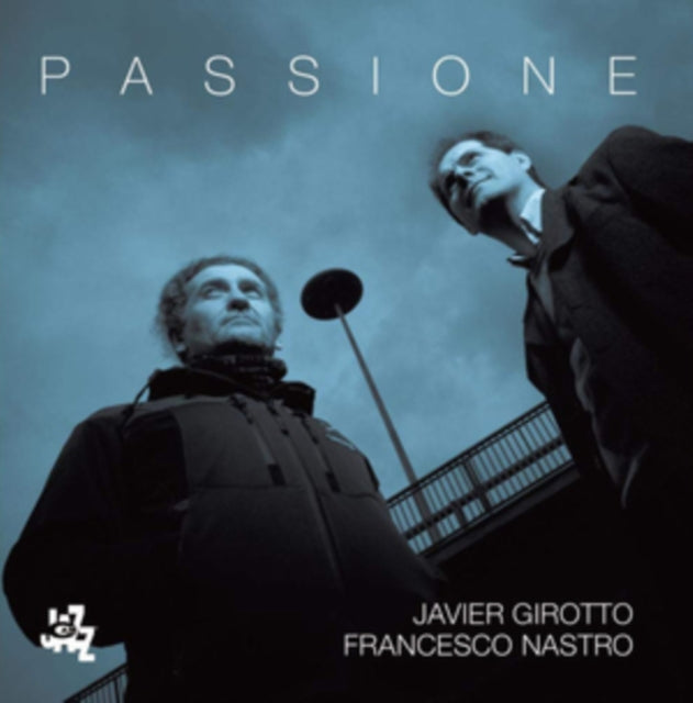 Javier Girotto with Francesco Nastro: Passione - CD