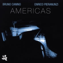Bruno Canino & Enrico Pieranunzi: Americas - CD