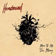 Homebound: More To Me Than Misery - CD