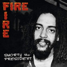 Shorty the President: Fire Fire - CD