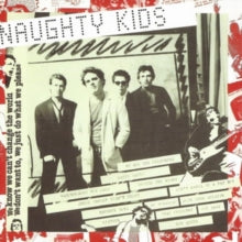 The Kids: Naughty Kids - CD