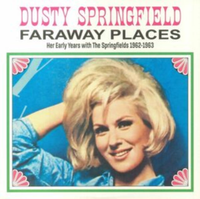 Dusty Springfield: Far Away Places: Her Early Years With The Springfields 1962-1963 (White Vinyl) - Vinyl