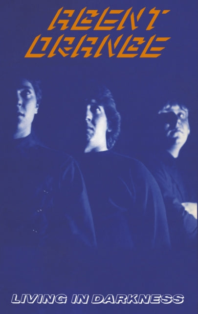 Agent Orange: Living In Darkness - Cassette