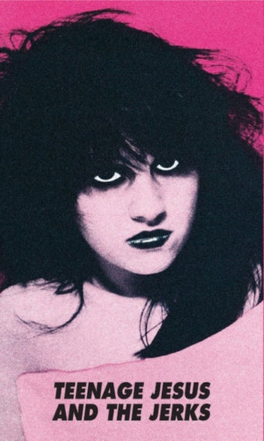 Teenage Jesus & the Jerks: Teenage Jesus & The Jerks (Pink Cassette) - Cassette