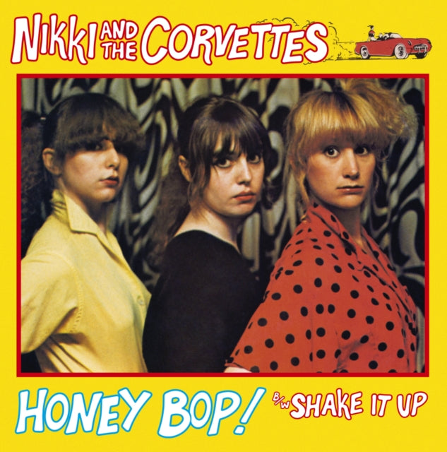 Nikki and the Corvettes: Honey Bop! / Shake It Up (Coloured Vinyl) - Vinyl