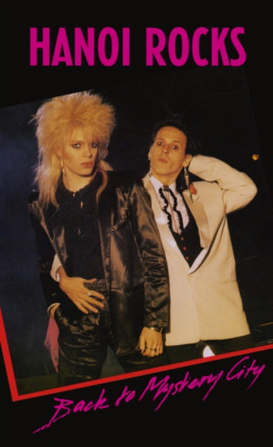 Hanoi Rocks: Back To Mistery City - Cassette