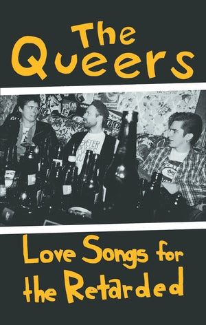 The Queers: Love Songs For The Retarded - Cassette