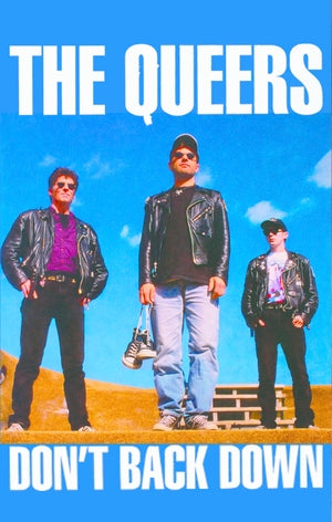The Queers: Dont Back Down - Cassette