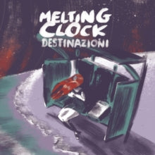 Melting Clock: Destinazioni - Vinyl