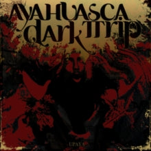 Ayahuasca Dark Trip: Upaya - CD