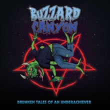 Buzzard Canyon: Drunken Tales Of An Underachiever - CD