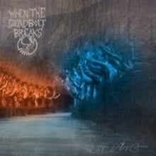 When the Deadbolt Breaks: As Hope Valley Burns - CD