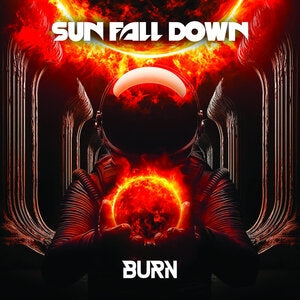 Sun Fall Down: Burn - CD