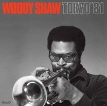 Woody Shaw: Tokyo 81 - Vinyl