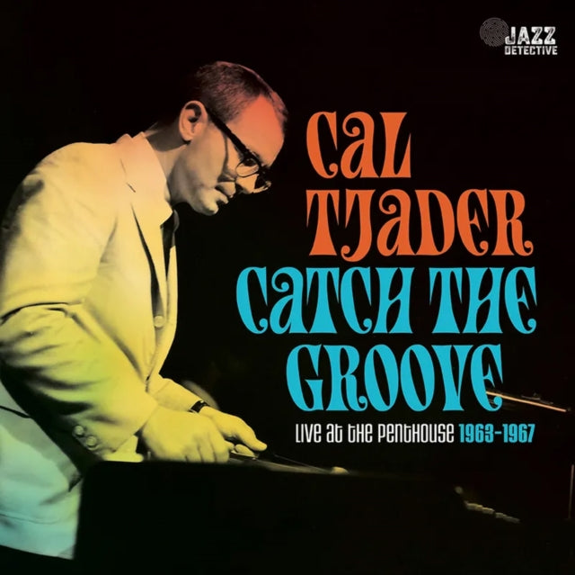 Cal Tjader: Catch In The Groove - Live At The Penthouse - Vinyl
