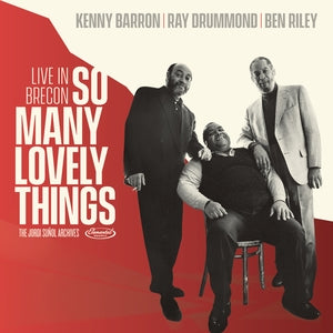 Kenny Barron/Ray Drummond/Ben Riley: So Many Lovely Things: Live In Brecon (Limited Gatefold Edition) - Vinyl
