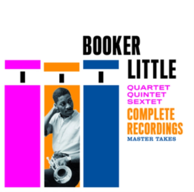 Booker Little: Quartet-Quintet-Sextet. Complete Recordings - CD