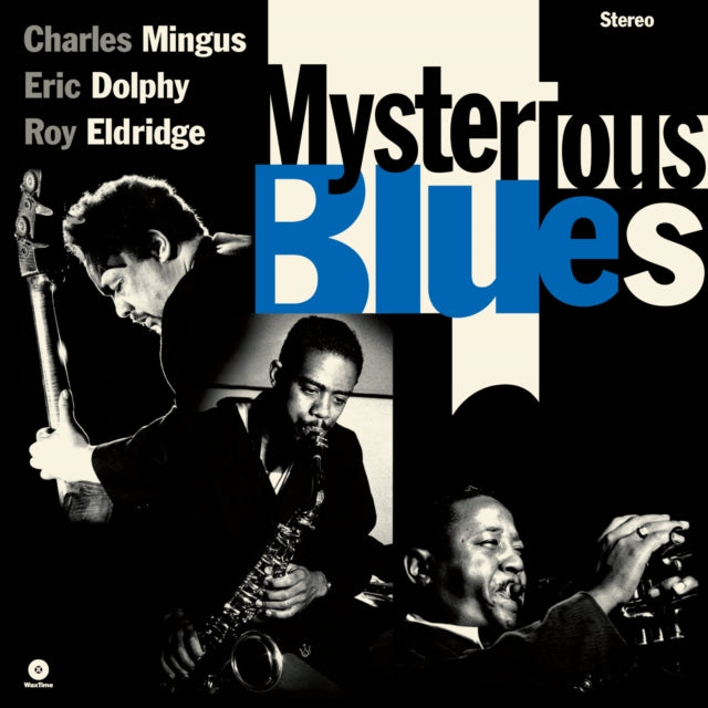 Charles Mingus/Eric Dolphy/Roy Eldridge: Mysterious Blues (+2 Bonus Tracks) (Limited Edition) - Vinyl