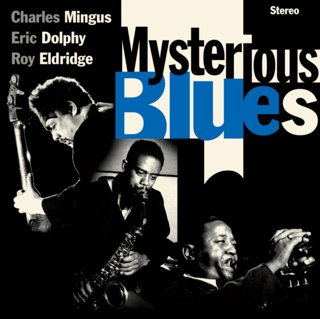 Charles Mingus/Eric Dolphy/Roy Eldridge: Mysterious Blues (Limited Edition) - CD