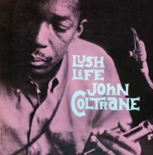 John Coltrane: Lush Life - Vinyl