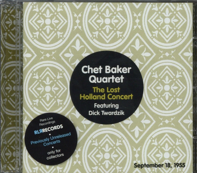 Chet Baker Quartet: The Lost Holland Concert Feat. Dick Twardzik - CD